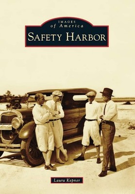 NEW Arcadia Publishing Safety Harbor, FL 9781467108522 Images of America Trade P