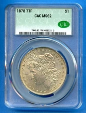 1878 P MS62 7TF CACG Morgan Silver $1 US Mint Coin 1878-P MS-62 CAC