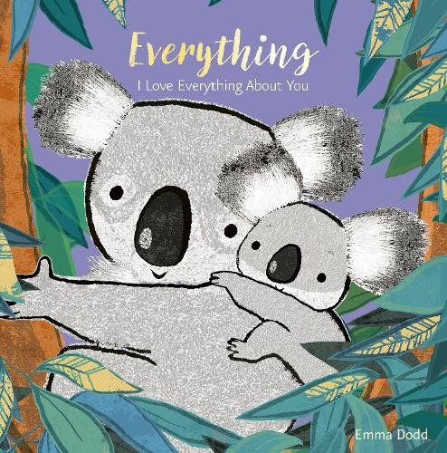 Emma Dodd Everything (Libro di cartone) Emma Dodd's Love You Books