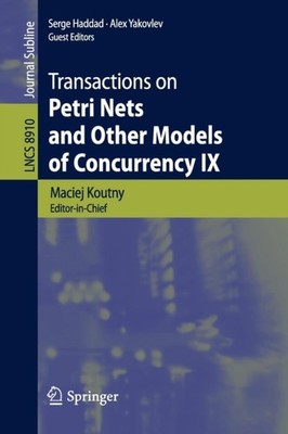 Koutny - Transactions on Petri Nets and Other Models of Concurrency IX - X555z