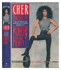 Cher Forever Fit: The Lifetime Plan for Health, Fitness, and Beauty - GOOD