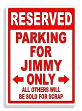 Personalized Parking Sign Wall Decal Metal Sign No Parking Customized for JIMMY