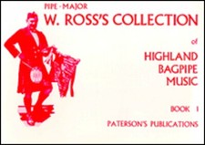 W. Ross's Collection of Highland Bagpipe Music Book 1 NEW 014027836