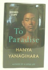 Product Image: SIGNED - To Paradise by Hanya Yanagihara UK 1st/1st Limited Independent Ed. OOP 