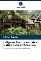 Ib Sales TapajóS | Indigene Rechte Und Das Justizwesen In Brasilien | Buch
