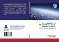 The Philosophy Of Liberation And Trans-Modern Globality Binyam Mekonnen
