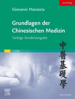 Grundlagen der chinesischen Medizin | Farbige Sonderausgabe | Giovanni Maciocia
