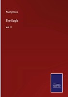 Anonymous | The Eagle | Buch | Englisch (2022) | Vol. II | Gebunden | Outlook
