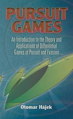 Pursuit Games: An Introduction to the Theory and Applications of Differential...