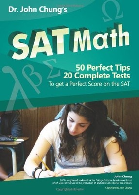 Dr. John Chung's SAT Math - paperback Chung, John