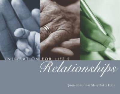 Inspiration for Life's Relationships - Paperback By Eddy, Mary Baker - GOOD