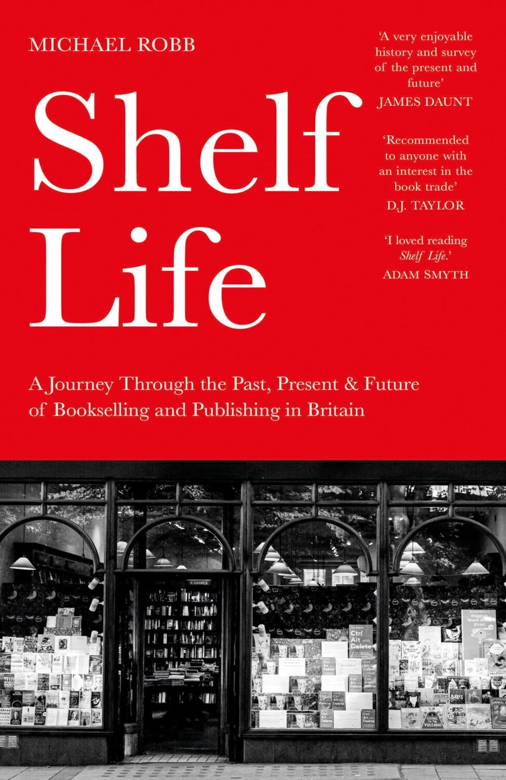 Shelf Life : A Journey Through the Past, Prese... by Michael Robb Paperback Book - Image 6