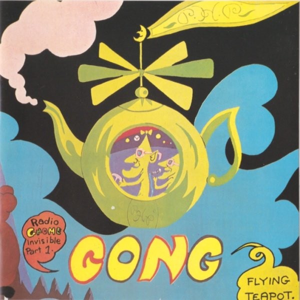 ★GONG / Radio Gnome Invisible Trilogy★ Radio Gnome Invisible (2015 Remaster) - YouTube