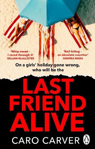 Last Friend Alive by Caro Carver (Paperback Book) - Image 5