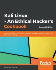 Sharma - Kali Linux - An Ethical Hacker's Cookbook - Second Edition P - E555z