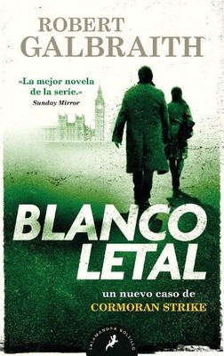 Robert Galbraith Blanco letal / Lethal White (Taschenbuch) Cormoran Strike
