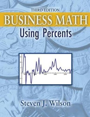 Business Math: Using Percents - Paperback By WILSON  STEVEN J - GOOD