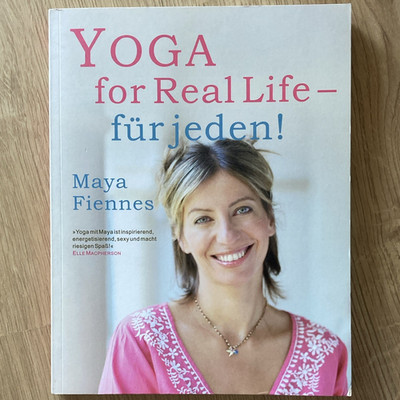 Yoga for Real Life   für jeden! | Maya Fiennes | Yoga Sachbuch | DE