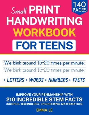 Small Print Handwriting Workbook for Teens: Improve Your Penmanship and Writing