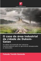 Fekede Terefe Gemeda | O Caso Da áRea Industrial Da Cidade De Dukem-Gelan | Buch