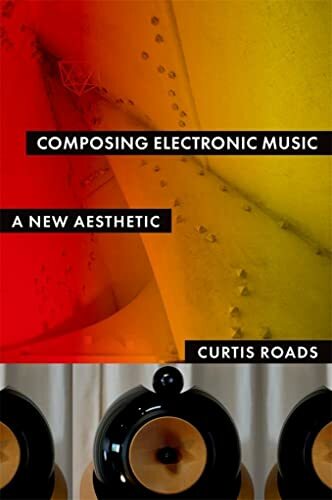 Composing Electronic Music by Curtis Roads - 9780195373240 - Image 4