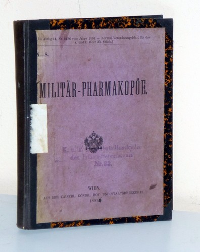 MILITÄR-PHARMAKOPÖE. - Seltene Ausgabe Wien 1891 - 第 1/2 張圖片