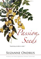 Passion Seeds Suzanne Ondrus Taschenbuch Kartoniert / Broschiert Englisch 2014