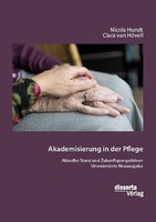Akademisierung In Der Pflege. Aktueller Stand Und Zukunftsperspektiven Clar ...