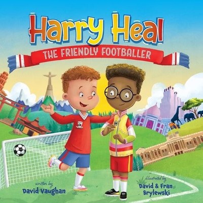 David Vaughan Harry Heal the Friendly Footballer (Taschenbuch)