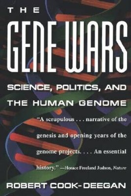 The Gene Wars: Science, Politics, and the Human Genome - Paperback - GOOD