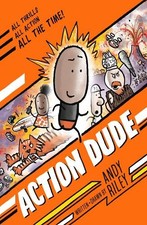 Action Dude: Book 1: an action-packed f..., Riley, Andy