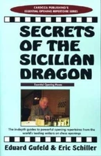 Secrets Of The Sicilian Dragon (Chess books) - Paperback - VERY GOOD
