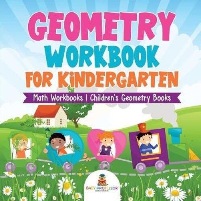 Geometry Workbook for Kindergarten - Math Workbooks | Children's Geometry Books