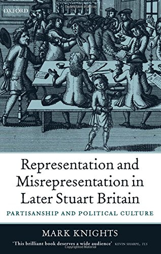 Representation and Misrepresentation in Later Stuart... - Knights, Mark