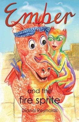 Ember and the Fire Sprite | Diana Reynolds | Taschenbuch | Englisch | 2016