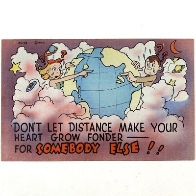Don t Let Distance Make Your Heart Grow Fonder For Somebody Else Comic Postcard