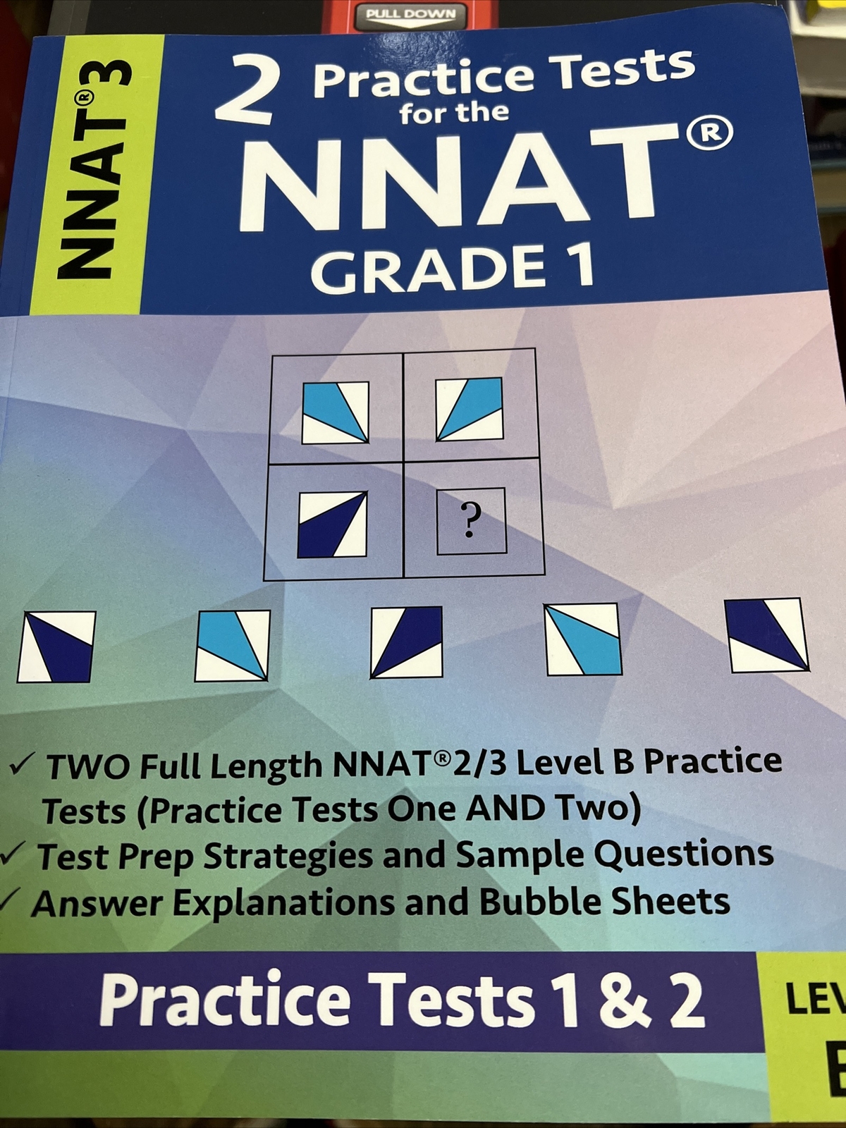 2 Practice Tests for the NNAT Grade 1 NNAT 3 Level B Practice Tests 1
