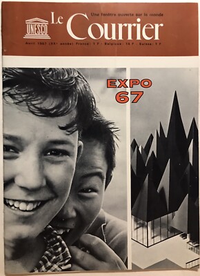 #69 UNESCO Monatliche Zeitschrift Le Courrier Expo 67 N4 Von 1967