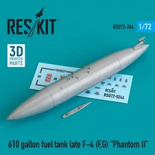 610 Gal Fuel Tank Late F-4 Phantom II (F,G) 1/72 3D ResKit RSU72-0244