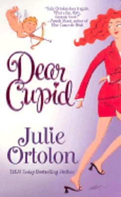 Dear Cupid by Julie Ortolon: Used
