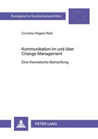 Kommunikation Im Und üBer Change Management Cornelia Hegele-Raih