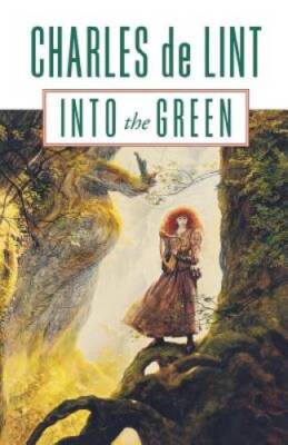 Into the Green - Paperback By de Lint, Charles - GOOD