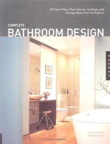 Complete Bathroom Design: 30 Floor Plans, Plus Fixtures,... | Buch | Zustand gut