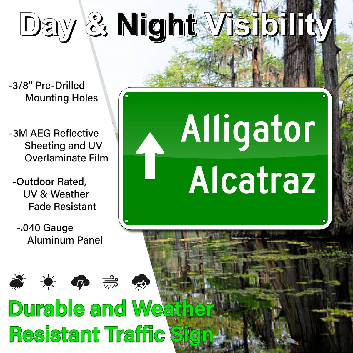 ALLIGATOR ALCATRAZ SIGN, NOVELTY SIGN, .040 ALUMINUM, REFLECTIVE