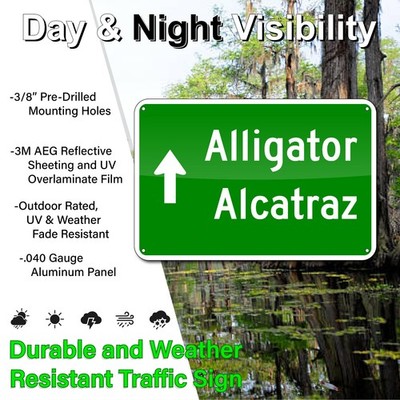 ALLIGATOR ALCATRAZ SIGN, NOVELTY SIGN, .040 ALUMINUM, REFLECTIVE