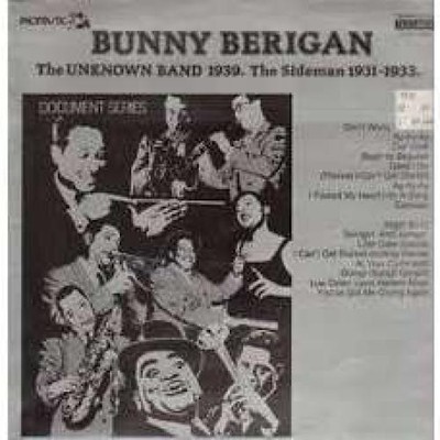 Bunny Berigan - The Unknown Band 1939. The Sideman 1931-1933. 1983 LP, Comp Nost
