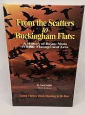 From the Scatters to Buckingham Flats History of Bayou Meto Arkansas Game Fish