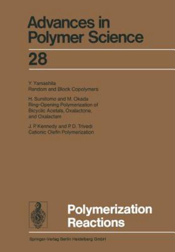 Advances in Polymer Science Ser.: Polymerization Reactions by Akihiro ...