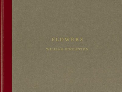Flowers | William Eggleston | 2019