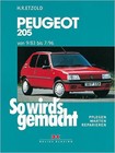Etzold: Peugeot 205 von 9/83 bis 7/96 So wird's gemacht Pflegen Warten Repariere